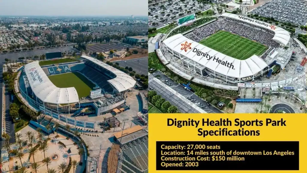 LA Galaxy Dignity Health Sports Park Stadium Specifications