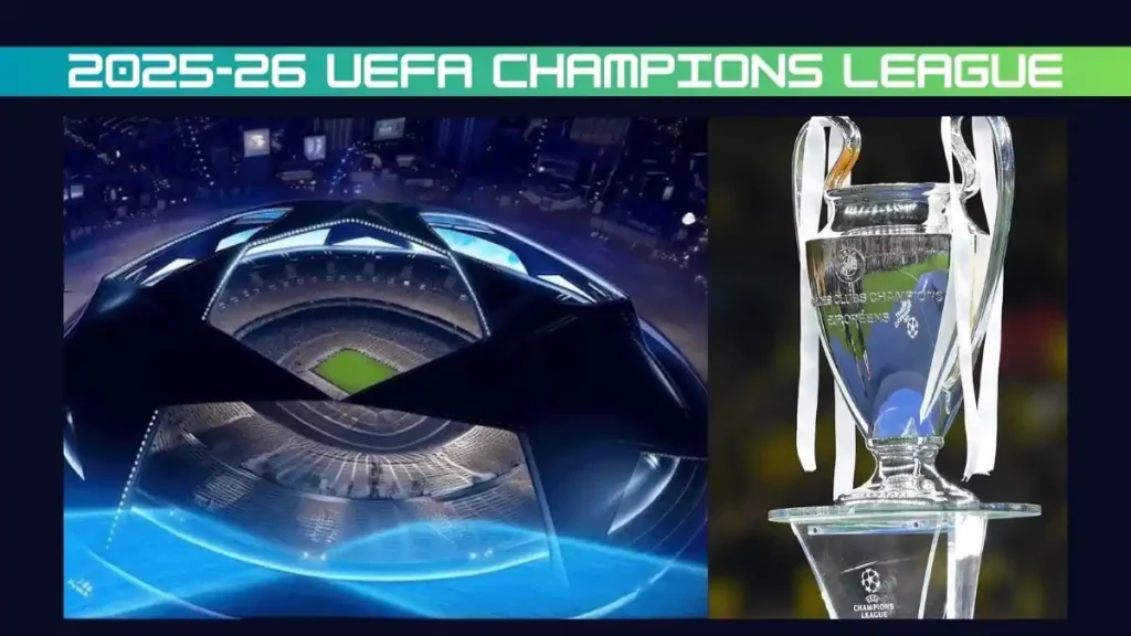 2025-26 UEFA Champions League Format, Key dates, Qualified Teams, and Fixtures