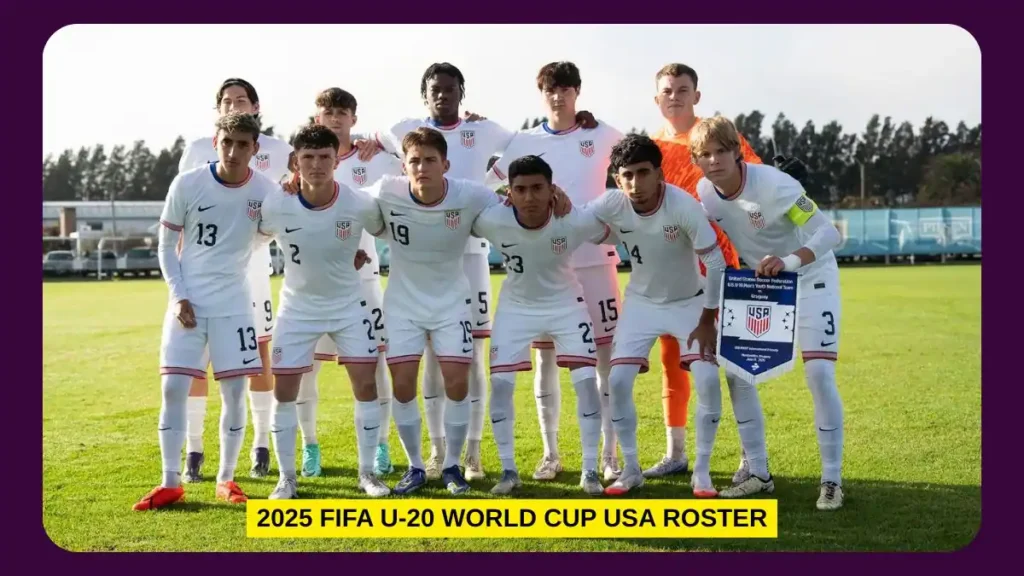 2025 FIFA U-20 World Cup USA Roster