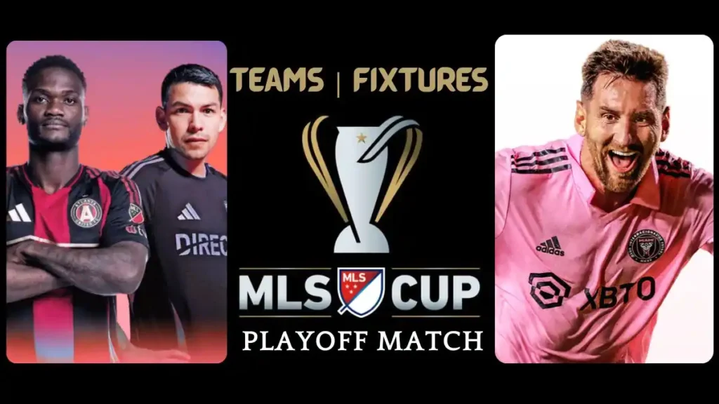 2025 MLS Cup Playoff Teams and Fixtures