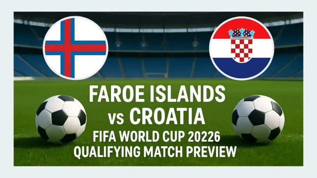 2026 FIFA World Cup European Qualifier - Faroe Islands vs Croatia