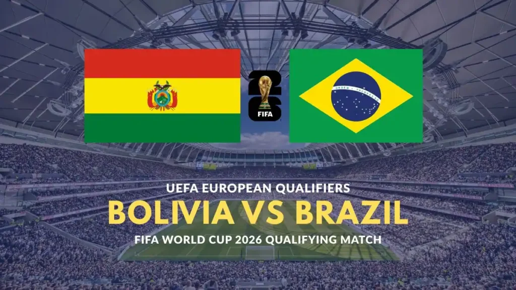 Bolivia vs Brazil UEFA European Qualifiers - 2026 FIFA World Cup