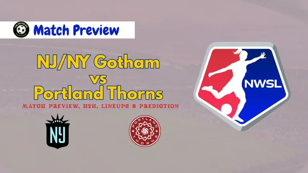 NJNY Gotham vs Portland Thorns Match Preview