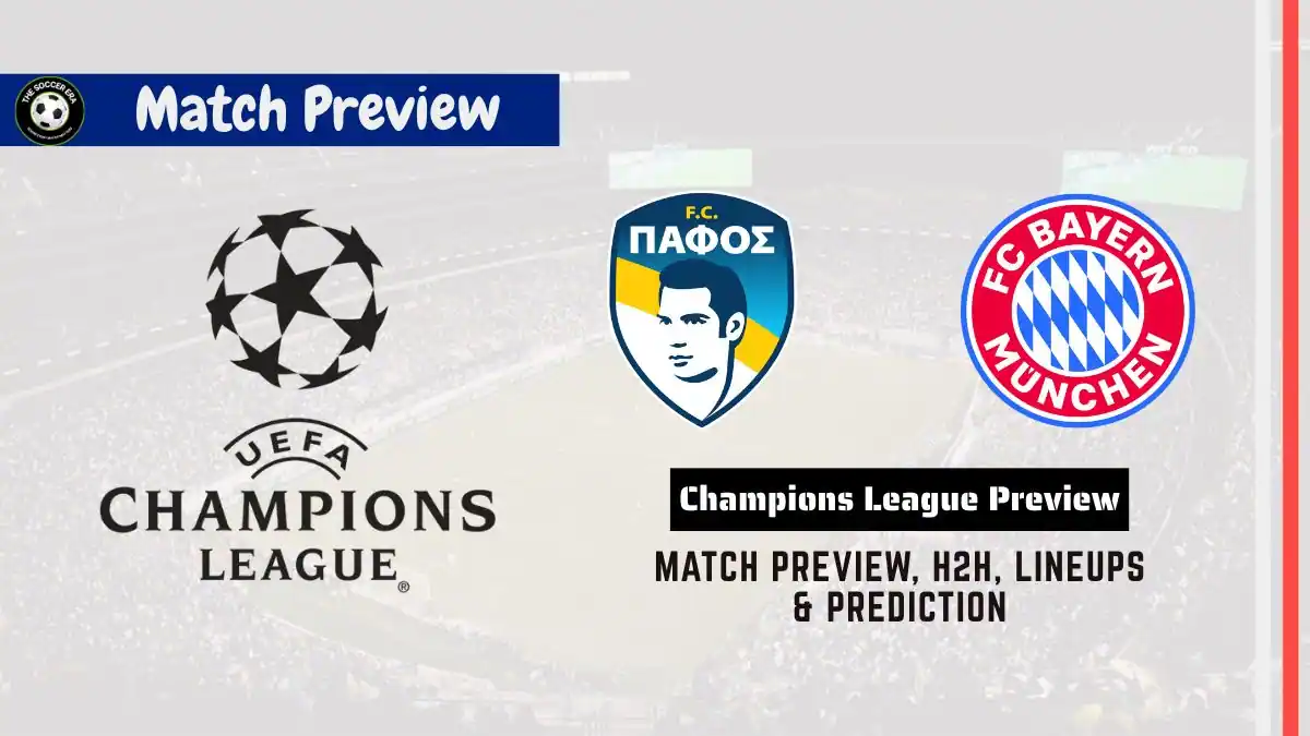 Pafos FC vs Bayern Munich UEFA Champions League Preview