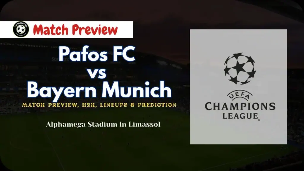 Pafos vs Bayern Munich UEFA Champions League Date, Time, Predictions, and More