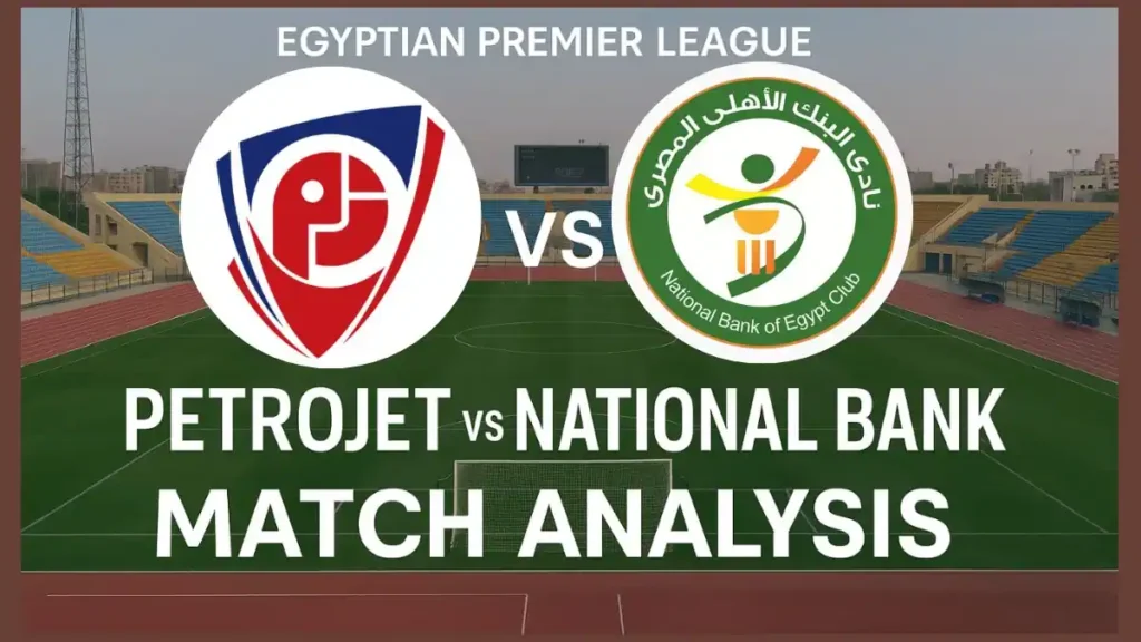 Petrojet vs National Bank Match INFO, team news, H2H, lineups, and prediction