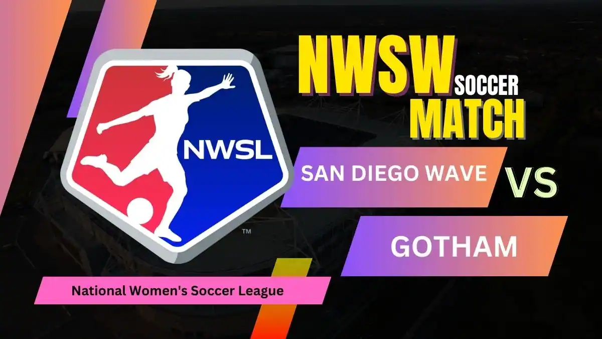 San Diego Wave vs Gotham FC NWSL Match, team news, H2H, lineups, and prediction