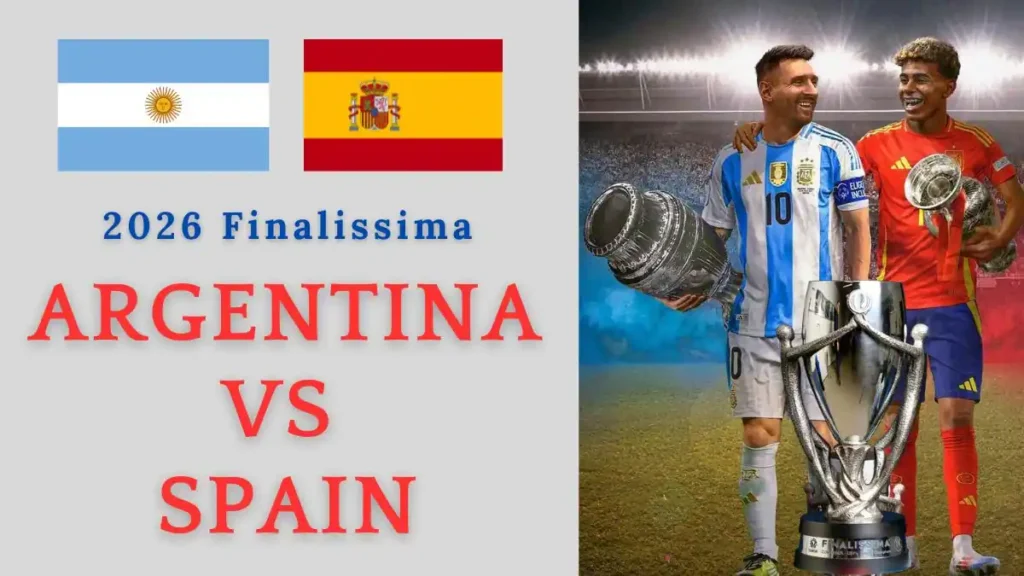 2026 Finalissima - Argentina vs Spain