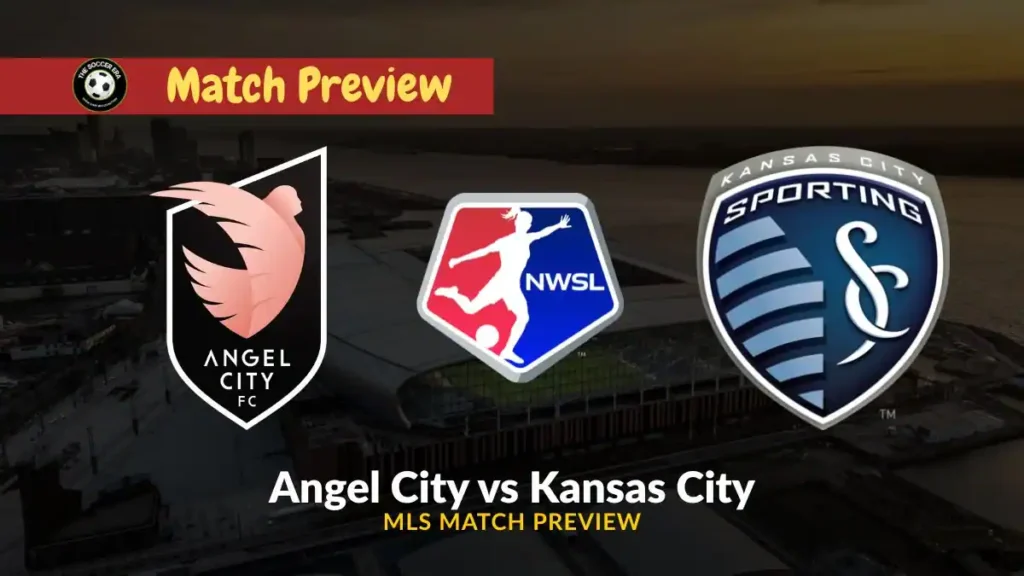 Angel City vs Kansas City Team News, Recent Form, H2H & Prediction