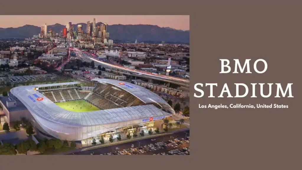 BMO Stadium - Los Angeles, California, United States