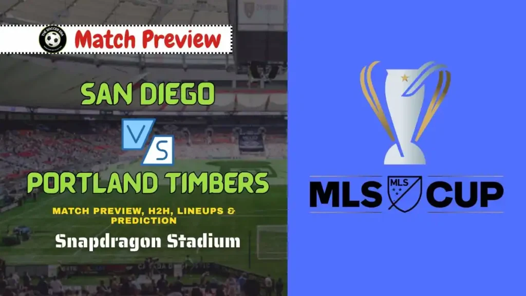 San Diego vs Portland Timbers MLS Cup Playoffs Match Preview Date, Time, Predictions, and More