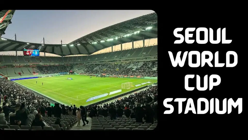 Seoul World Cup Stadium