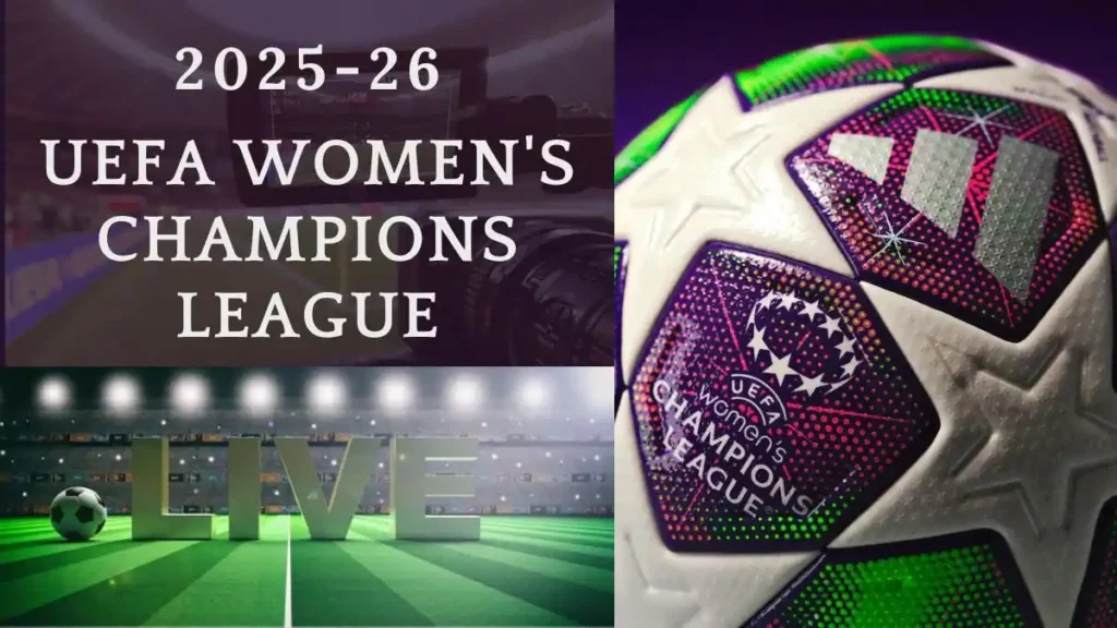UEFA Women's Champions League - Prediction, Predicted and How to watch