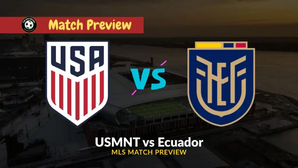 USMNT vs Ecuador Team News, Recent Form, H2H & Prediction