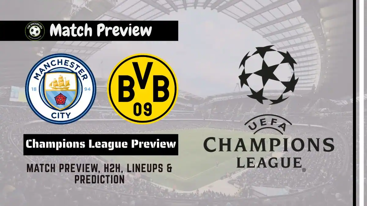 Manchester City vs Borussia Dortmund Champions League 2025-26 Prediction, team news, Starting XI and How to watch