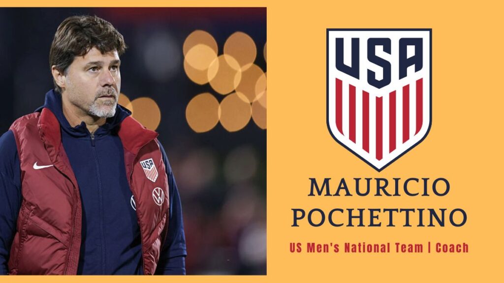 Mauricio Pochettino - US Men's National Soccer Team Coach