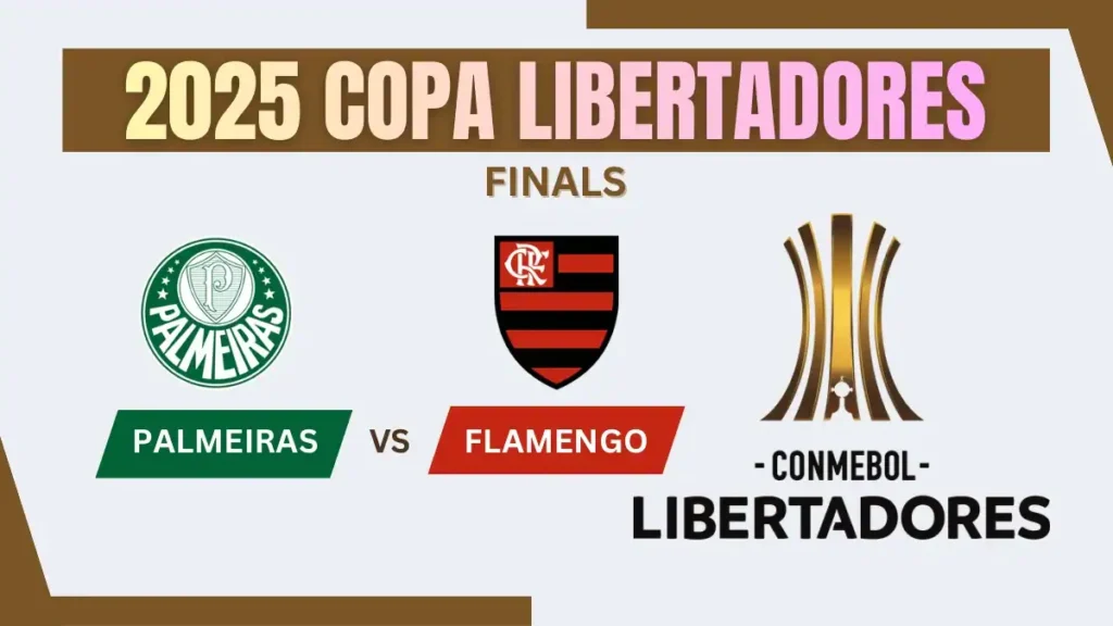 Palmeiras vs Flamengo – Copa Libertadores Final 2025 Prediction, Team News, Starting XI