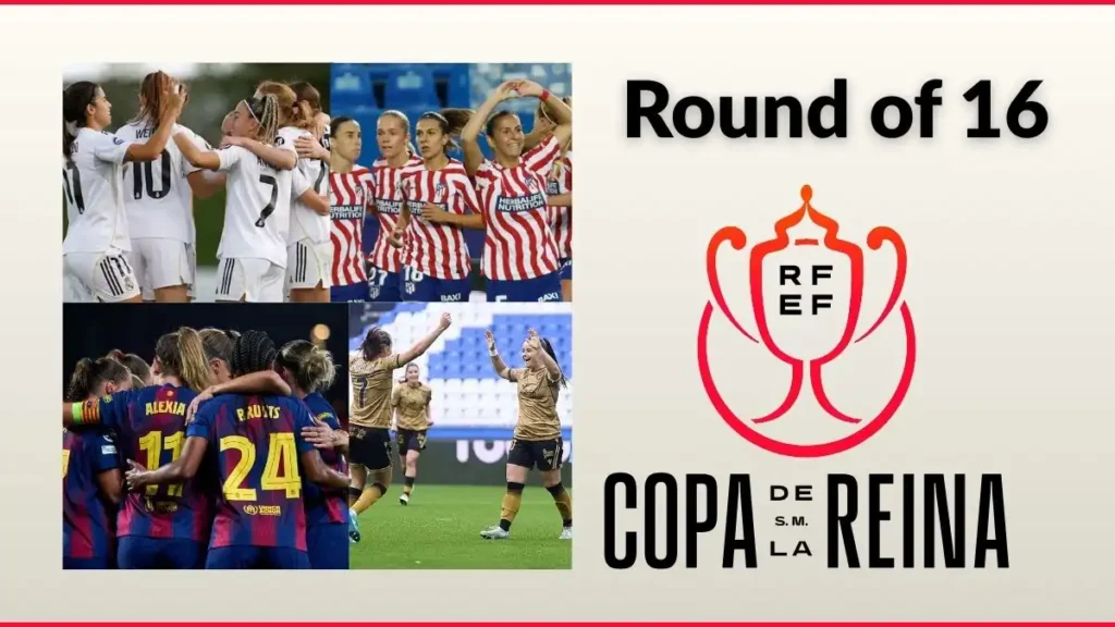 2025 Copa de la Reina de Fútbol Round of 16 Preview