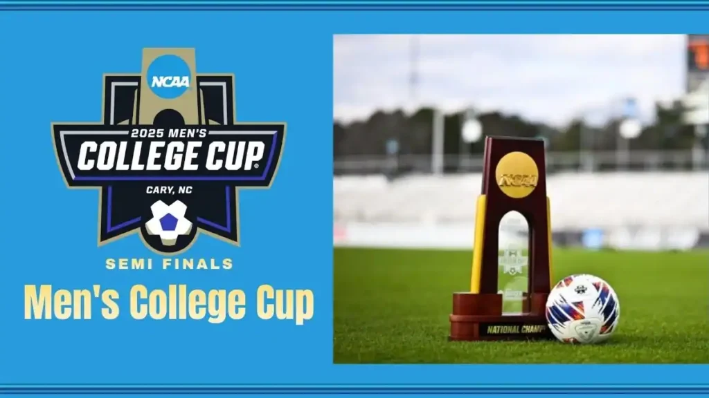 2025 Men's College Cup Semi Final Schedule