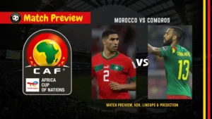 Morocco vs Comoros AFCON 2025 Match, team news, H2H, lineups, and prediction