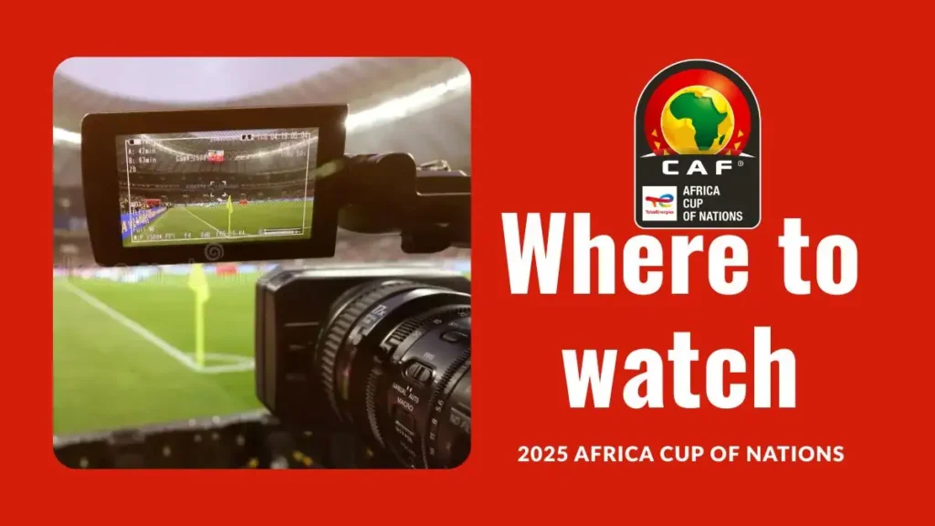 Where to watch 2025 Africa Cup of Nations