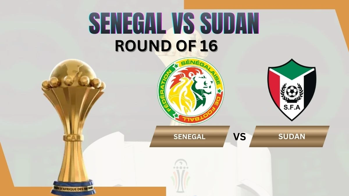 Senegal vs Sudan: AFCON 2025 Round of 16