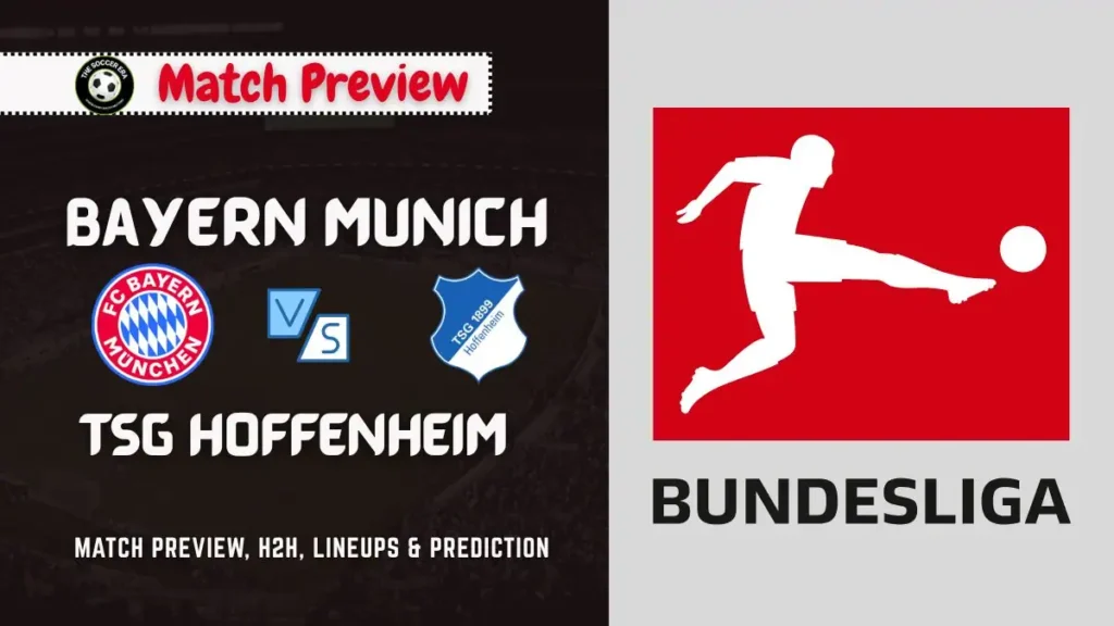 Bayern Munich vs TSG Hoffenheim Bundesliga Match Preview Date, Time, Predictions, Starting XI and Where to watch