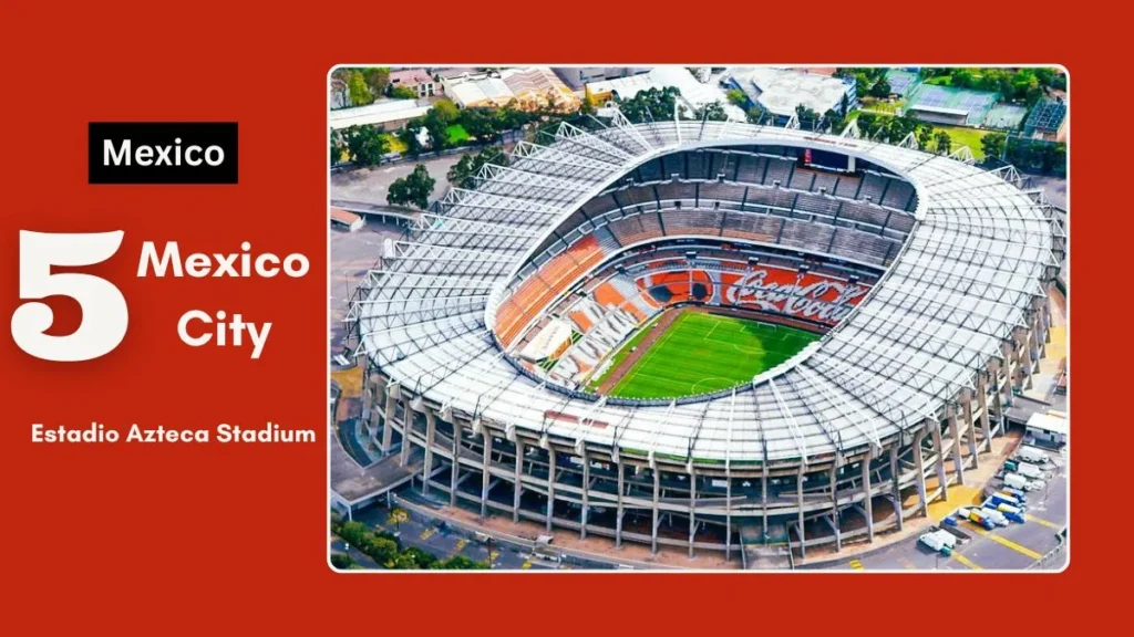 Estadio Azteca Stadium, Mexico City, Mexico