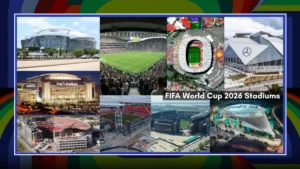 FIFA World Cup 2026 Stadiums Full Guide to Host Cities, Venues, and the Grand Final