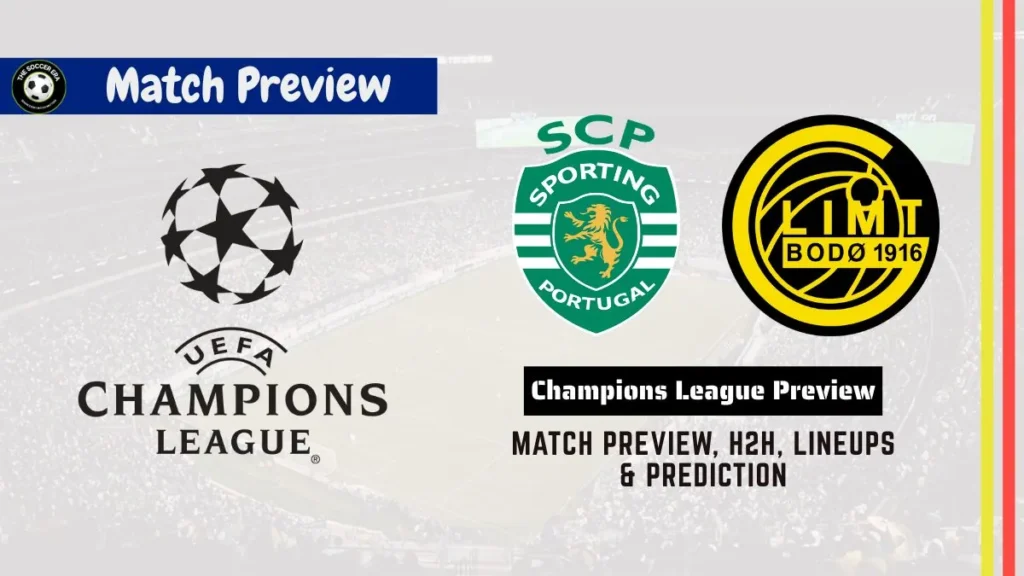 Sporting CP vs Bodø/Glimt – 2nd Leg Preview, Prediction & Starting XI | Champions League 2025-26