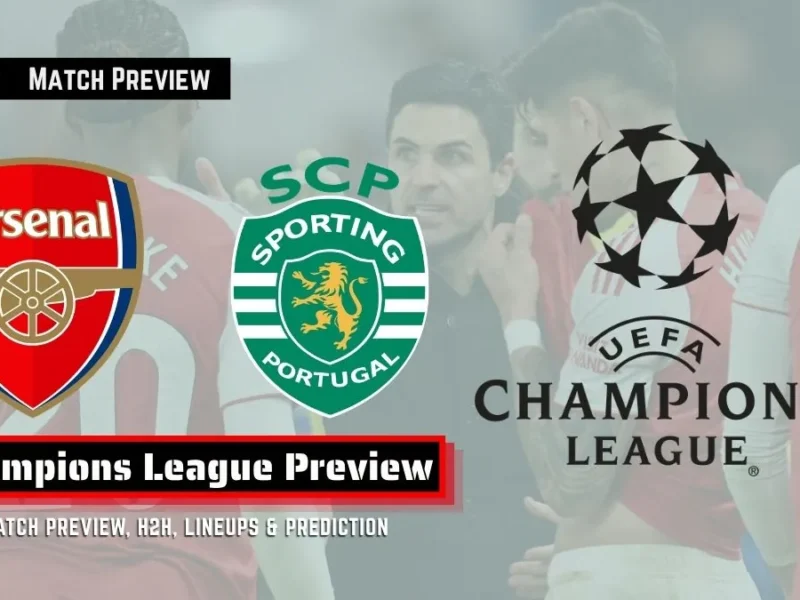 Arsenal vs Sporting CP Preview: Prediction, Team News & Lineups