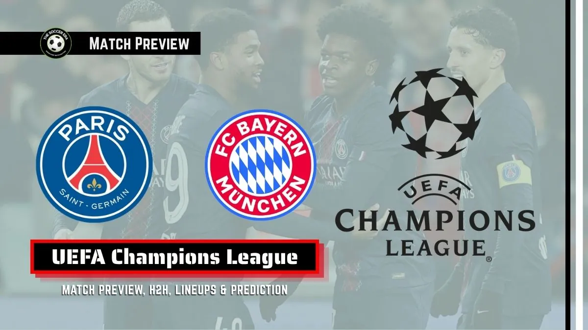 PSG vs Bayern Munich Champions League Semifinal Preview