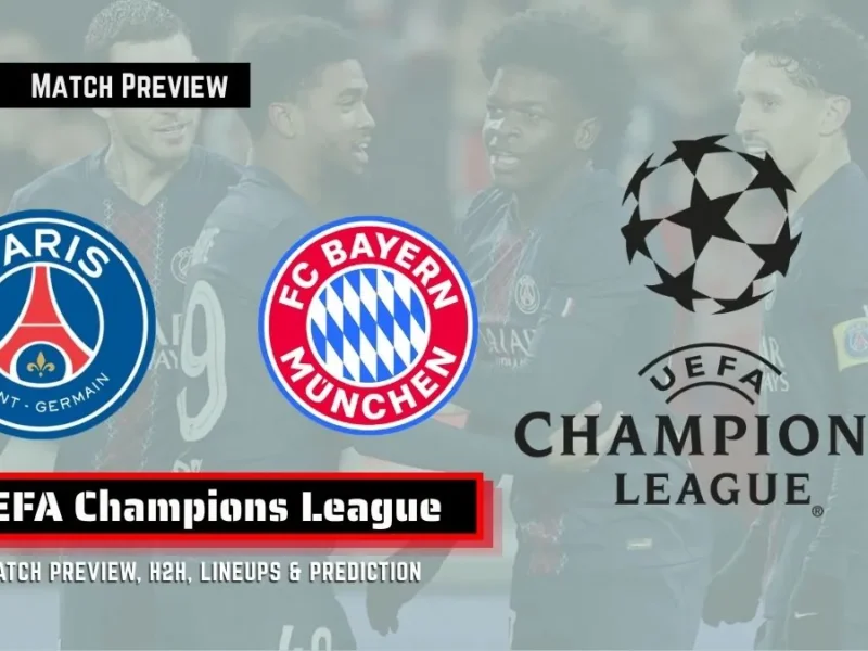 PSG vs Bayern Munich – UEFA Champions League Semi-final Preview
