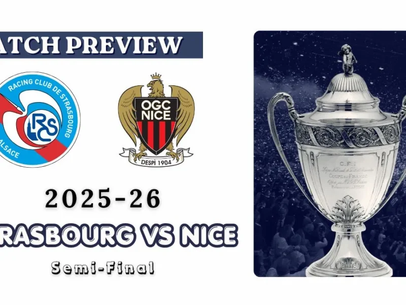 Strasbourg vs Nice Preview: Prediction, Team News & Lineup