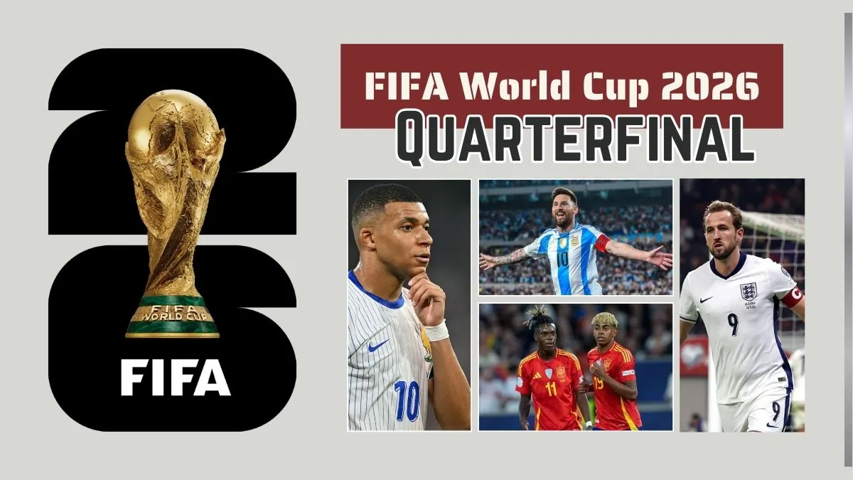 FIFA World Cup 2026 Quarterfinal Preview All 8 Teams, Fixtures, and Who's Going to the Semis